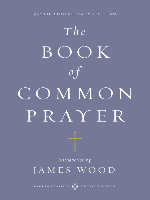 Title details for The Book of Common Prayer by James Wood - Available